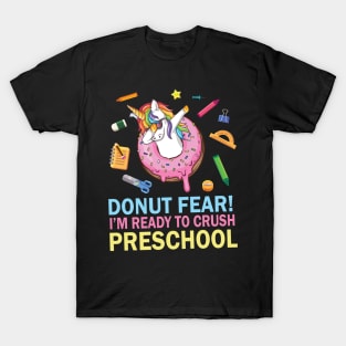 Unicorn Dabbing Donut Fear I'm Ready To Crush Preschool T-Shirt